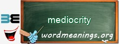 WordMeaning blackboard for mediocrity